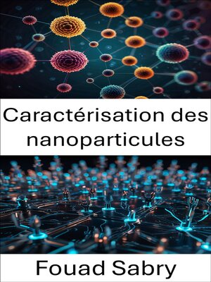 cover image of Caractérisation des nanoparticules